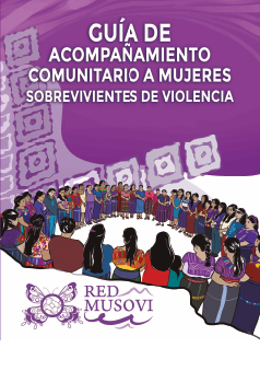 Guía de acompañamiento comunitario de mujeres sobrevivientes de violencia