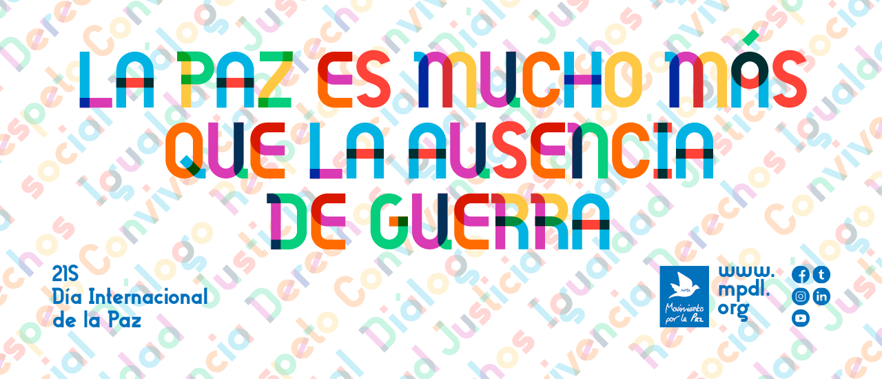 21S: La paz es mucho más que la ausencia de guerra