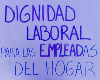 Dignidad Laboral a las Empleadas del hogar