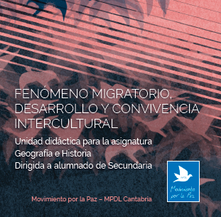 Guía didáctica: Fenómeno migratorio, desarrollo y convivencia intercultural