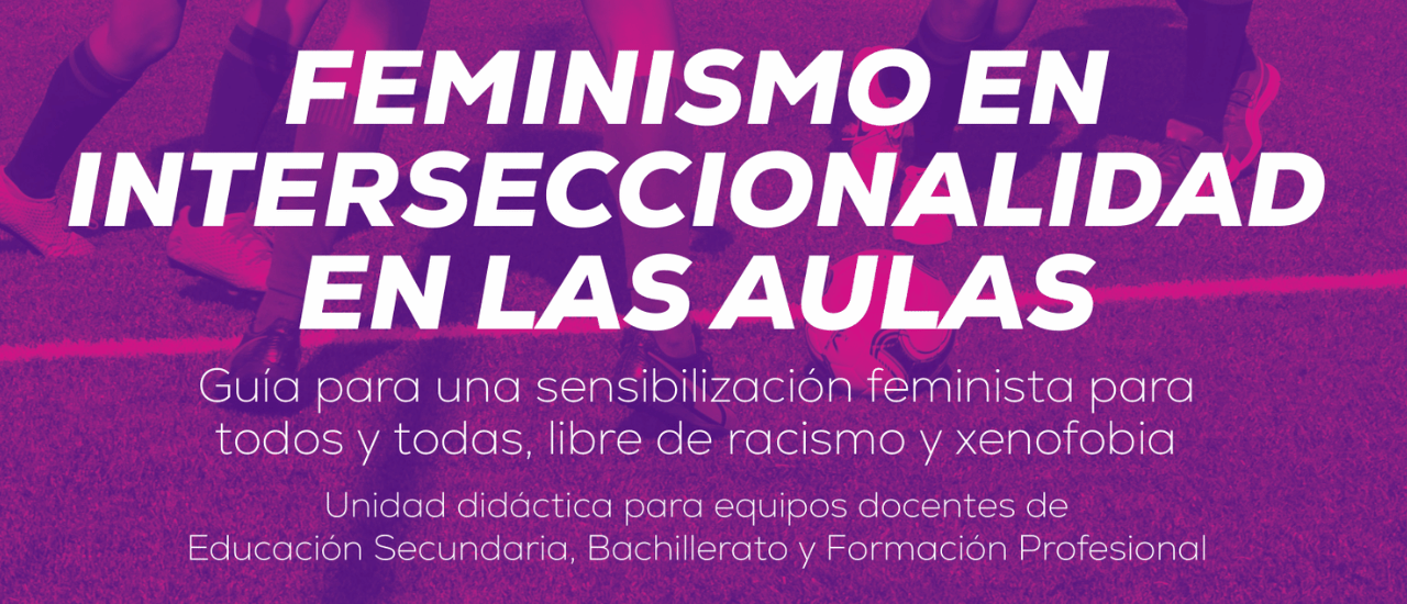 Guía 'Feminismo en interseccionalidad en las aulas'