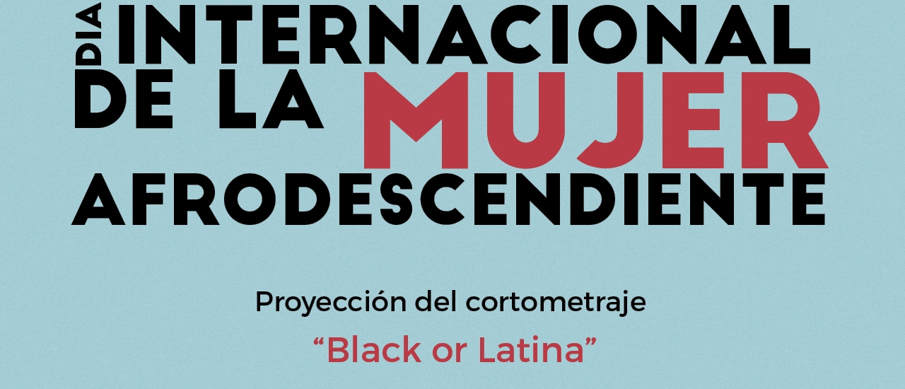 Día Internacional de la Mujer Afrodescendiente 