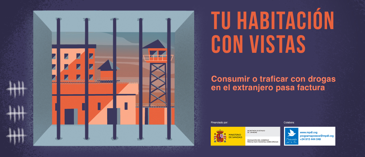 ‘Tu habitación con vistas. Consumir o traficar con drogas pasa factura’ campaña de Movimiento por la Paz y el Plan Nacional de Drogas