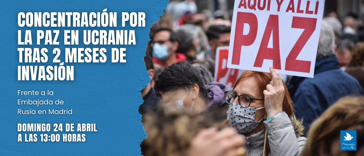 Concentración por la paz en Ucrania en Madrid tras dos meses de invasión